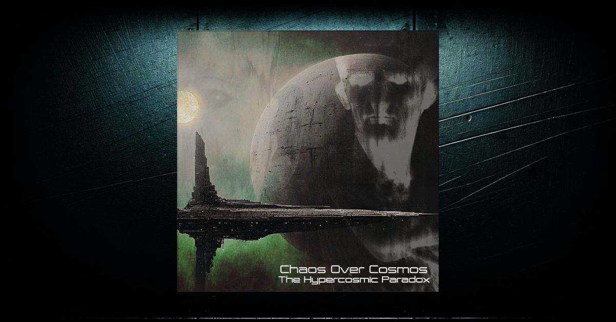 CHAOS OVER COSMOS „The Hypercosmic Paradox“